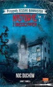 Historie z dreszczykiem J. Bannister 1. Noc duchów