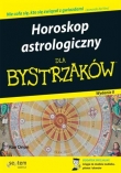 Horoskop astrologiczny dla bystrzaków. Wydanie II