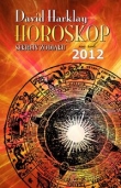 Horoskop na rok 2012 Sekrety zodiaku