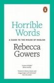 Horrible Words A Guide to the Misuse of English