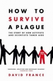 How to Survive a Plague