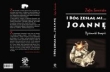 I Bóg zesłał mi... Joannę