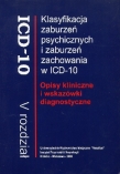 Klasyfikacja zaburzeń psychicznych i zaburzeń zachowania w ICD-10. Opisy kliniczne i wskazówki dia
