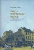 Idąc Wytyczasz drogę