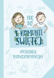 Idę do I Komunii Świętej.