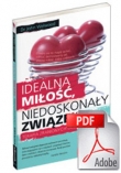 Idealna miłość, niedoskonały związek. Terapia zranionych uczuć