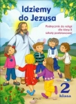 Idziemy do Jezusa 2 Podręcznik do religii