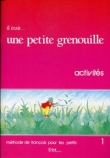 Il etait...une petite greneuille 1 activites