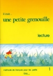 Il était ... une petite grenouille Niveau 1 Livret de lecture