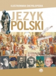 Ilustrowana encyklopedia: Język polski