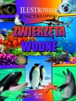 Ilustrowana encyklopedia. Zwierzęta wodne
