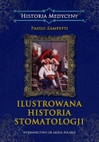 ILUSTROWANA HISTORIA STOMATOLOGII OP. DK MEDIA 9788393809967
