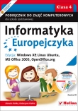 Informatyka Europejczyka. Klasa 4, szkoła podstawowa. Podręcznik. Windows 7, Vista, Linux Ubuntu