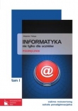 Informatyka nie tylko dla uczniów. Klasa 1-3, liceum/technikum. Podręcznik. Zakres rozszerzony. T. 1