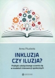 Inkluzja czy iluzja?