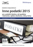 INNE PODATKI 2015 pcc, podatki lokalne, od spadków i darowizn, opłata skarbowa, rolny, leśny