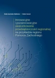 Innowacyjne i pozainnowacyjne uwarunkowania przedsiębiorczości regionalnej na przykładzie regionu Pomorza Zachodniego