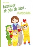 INSCENIZACJE NIE TYLKO DLA DZIECI 