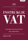 Instrukcje VAT- 15 praktycznych procedur dla podatników