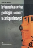 	Instrumentoznawstwo geodezyjne i elementy technik pomiarowych