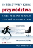 Intensywny kurs przywództwa. Szybki program rozwoju zdolności przywódczych