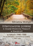 Internowanie polskiej 2. Dywizji Strzelców Pieszych w Szwajcarii w latach 1940?1945 na podstawie V konwencji haskiej z 1907 roku