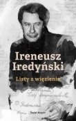 IRENEUSZ IREDYŃSKI Listy z więzienia