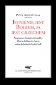 Istnienie jest Bogiem, ja jest grzechem
