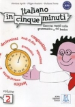 Italiano in cinque minuti 2 B1/B2 esercizi rapidi sulla grammatica e sull lessico