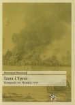 IZERA I YPRES KAMPANIA WE FLANDRII 1914 INFIRTEDITIONS 9788364023170