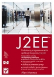 J2EE. Podstawy programowania aplikacji korporacyjnych
