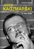 Jacek Kaczmarski To moja droga