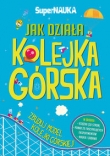 Jak działa kolejka górska + model do złożenia