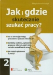 Jak i gdzie skutecznie szukać pracy