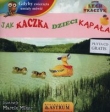 Jak kaczka dzieci kąpała
