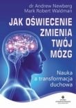 Jak oświecenie zmienia Twój mózg.