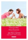 Jak pies z kotem, czyli o radości i złości w miłości
