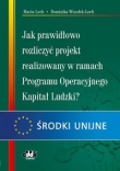 Jak prawidłowo rozliczyć projekt realizowany w ramach Programu Operacyjnego Kapitał Ludzki
