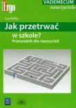 Jak przetrwać w szkole? Przewodnik dla nauczycieli