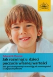 Jak rozwinąć u dzieci poczucie własnej wartości