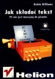 Jak składać tekst. PC nie jest maszyną do pisania