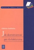 Jak skonstruować grę dydaktyczną