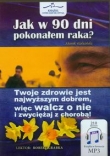 Jak w 90 dni pokonałem raka