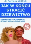 Jak w końcu stracić dziewictwo