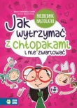 Jak wytrzymać z chłopakami i nie zwariować