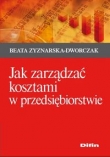 Jak zarządzać kosztami w przedsiębiorstwie