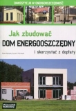 Jak zbudować dom energooszczędny