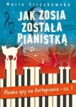 Jak Zosia została pianistką. Część 1