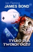 James Bond. Tylko dla Twoich oczu