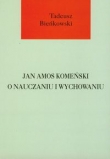 Jan Amos Komeński o nauczaniu i wychowaniu